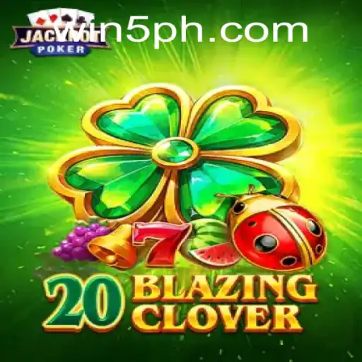 Unveiling 20BlazingClover: A Captivating Fusion of Luck and Strategy
